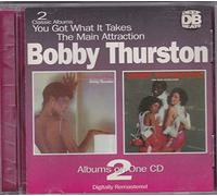 Thurston,Bobby - You Got What It Takes/Main Att