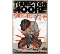 Thurston Moore Sonic Life (Copertina rigida)