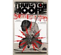 Thurston Moore Sonic Life (Tascabile)