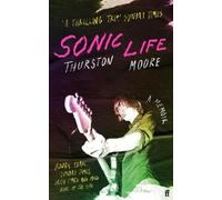 Thurston Moore Sonic Life (Tascabile)