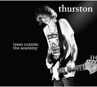 Moore, Thurston Trees Outside The Academy (CD)
