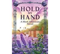 Thurston Neale Hold My Hand (Tascabile)