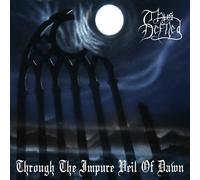 THUS DEFILED - THROUGH THE IMPURE VEIL OF DAWN