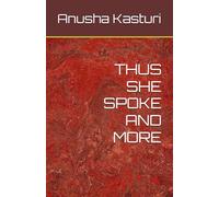 THUS SHE SPOKE AND MORE