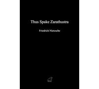 Thus Spake Zarathustra: A Book for All and None