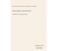 Thus Spake Zarathustra: A Book for All and None