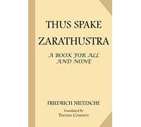 Thus Spake Zarathustra: A Book for All and None: Volume 4
