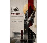 Thus Spoke the Vatican: The Administration of the Sacred