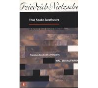 Thus Spoke Zarathustra: A Book for None and All