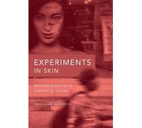 Thuy Linh Nguyen Tu Experiments in Skin (Copertina rigida)