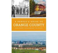 Thuy Vo Dang Elaine Lewinnek Gustavo Ar A People's Guide to Orange (Tascabile)