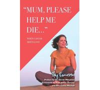 Thy Cameron Mum, Please Help Me Die (Tascabile)