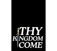 Thy Kingdom Come Journal Notebook