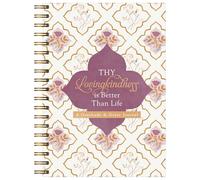 Thy Lovingkindness Is Better Than Life: A Gratitude & Grace Journal