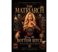 THY MATRIARCH: Being the Bottom Bitch: The Position Next to Power.