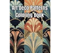 Thy Nguyen Art Deco Patterns Coloring Book (Tascabile)