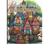 Thy Nguyen Whimsical Houses Coloring Book (Tascabile)