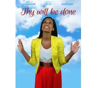 Thy Will Be Done (DVD) Kathy Bowman Darcel Blue Al Garrison