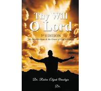 Thy Will O Lord: My Imperfections & the Grace of God Revealed