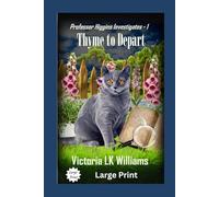 Thyme to Depart--Large Print: A Cozy Cat Mystery