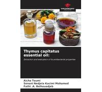 Thymus capitatus essential oil:: Extraction and evaluation of its antibacterial properties