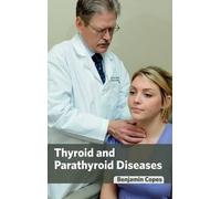 Thyroid and Parathyroid Diseases (Copertina rigida)