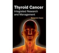 Thyroid Cancer: Integrated Research and Management (Copertina rigida)