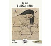 Ti abbraccio di parole