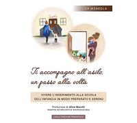 Ti accompagno all'asilo, un passo alla volta
