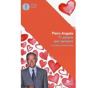 Ti amerò per sempre. La scienza dell'amore