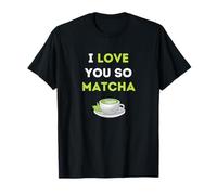 Ti amo così Matcha Maglietta
