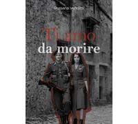 Ti amo da morire