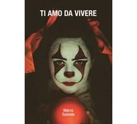 Ti amo da vivere