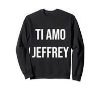 Ti amo Jeffrey Felpa