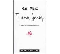Ti amo Jenny. Lettere di amore e di amicizia
