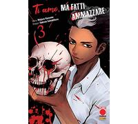 Ti Amo, ma fatti ammazzare 3