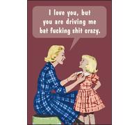 Ti Amo, Ma Mi Stai Facendo Impazzire... Magnete Divertente Per Frigorifero