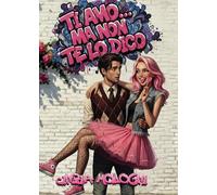 Ti amo... ma non te lo dico
