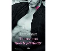 Ti amo ma non ti perdono