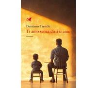 Ti amo senza dirti ti amo