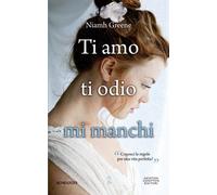 Ti amo ti odio mi manchi