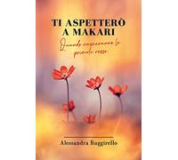Ti aspetterò a Makari