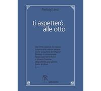 Ti aspetterò alle otto