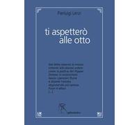 Ti aspetterò alle otto