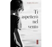 Ti aspetterò nel vento