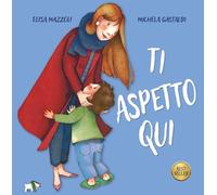 Ti aspetto qui. Ediz. a colori