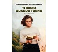 Ti bacio quando torno. Storia di Santina