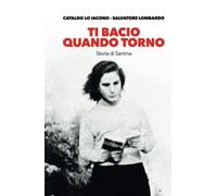 Ti bacio quando torno: Storia di Santina