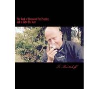 Ti Burtzloff The book of Shemaiah the prophet, and of Iddo the seer (Tascabile)