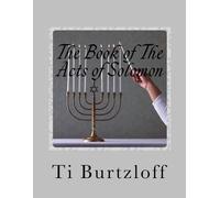 Ti Burtzloff The Book of The Acts of Solomon (Tascabile)